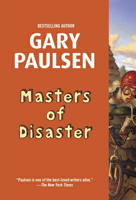 Masters of Disaster MASTERS OF DISASTER [ Gary Paulsen ]