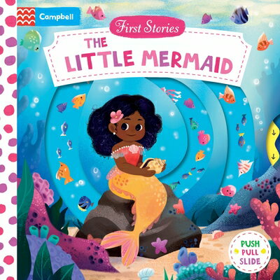 The Little Mermaid LITTLE MERMAID （First Stories） [ Campbell Books ]