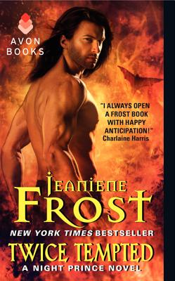 Twice Tempted a Night Prince Novel TWICE TEMPTED A NIGHT PRINCE N （Night Prince） [ Jeaniene Frost ]