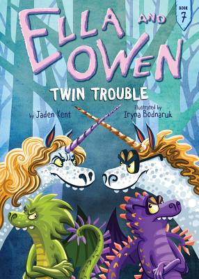 Ella and Owen 7: Twin Trouble ELLA & OWEN 7 TWIN TROUBLE （Ella and Owen） [ Jaden Kent ]