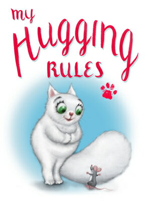 My Hugging Rules MY HUGGING RULES [ David Kirk ](3.0)
