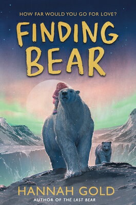 Finding Bear FINDING BEAR [ Hannah Gold ]