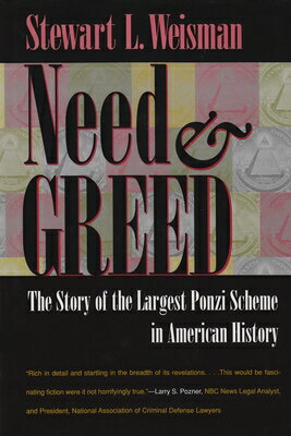 Need and Greed: The Story of the Largest Ponzi Scheme in American History