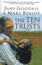 The Ten Trusts: What We Must Do to Care for the Animals We Love 10 TRUSTS Jane Goodall