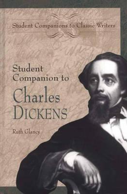 Student Companion to Charles Dickens STUDENT COMPANION TO CHARLES D （Student Companions to Classic Writers） [ Ruth Glancy ]