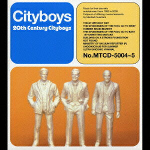 20th Century Cityboys [ シティボーイズ ]