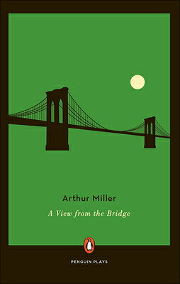 A View from the Bridge VIEW FROM THE BRIDGE （Penguin Plays） [ Arthur Miller ]