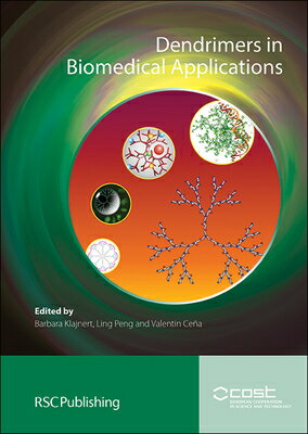 Dendrimers in Biomedical Applications DENDRIMERS IN BIOMEDICAL APPLI [ Barbara Klajnert ]