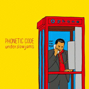 PHONETIC CODE [ underslowjams ]