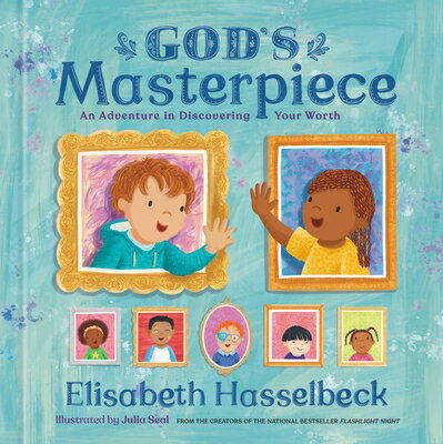 God's Masterpiece: An Adventure in Discovering Your Worth GODS MASTERPIECE [ Elisabeth Hasselbeck ]