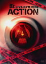 【送料無料】B'z LIVE-GYM 2008 -ACTION- [ B'z ]