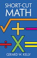 Clear, concise compendium of about 150 time-saving math short-cuts features faster, easier ways to add, subtract, multiply, and divide. Each problem includes an explanation of the method. No special math ability needed.