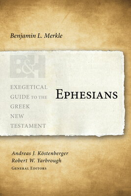 Ephesians EPHESIANS （Exegetical Guide to the Greek New Testament） 