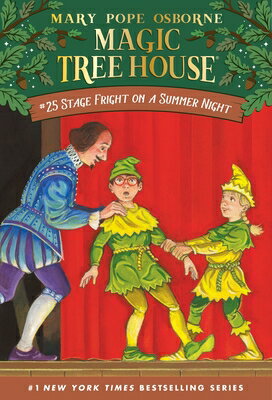 STAGE FRIGHT ON A SUMMER NIGHT(B) STAGE FRIGHT ON A SUMMER NIGHT （Magic Tree House (R)） [ Mary Pope Osborne ]