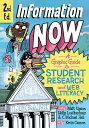 Information Now, Second Edition: A Graphic Guide to Student Research and Web Literacy INFO NOW 2ND /E 2/E Matt Upson