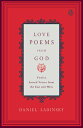 Love Poems from God: Twelve Sacred Voices from the East and West LOVE POEMS FROM GOD （Compass） [ Various ]