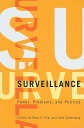 Surveillance: Power, Problems, and Politics SURVEILLANCE [ Sean P. Hier ]