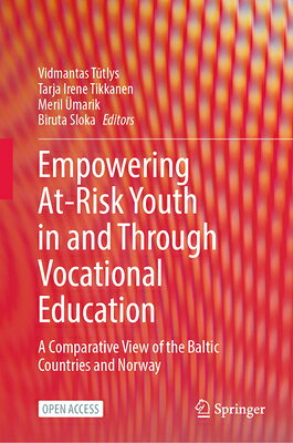 Empowering At-Risk Youth in and Through Vocational Education: A Comparative View of the Baltic Count EMPOWERING AT-RISK YOUTH IN & 