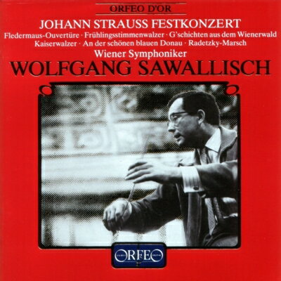 【輸入盤】『ヨハン・シュトラウス・フェストコンツェルト』　ヴォルフガング・サヴァリッシュ＆ウィーン交響楽団（1967）