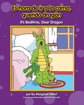 Es Hora de IR a la Cama, Querido Dragn / It's Bedtime, Dear Dragon