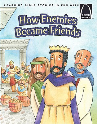 How Enemies Became Friends - Arch Books ARCH-HOW ENEMIES BECAME FRIEND （Arch Books） [ Larry Burgdorf ]