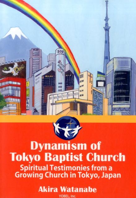 Dynamism　of　Tokyo　Baptist　Church