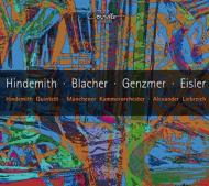 【輸入盤】Hindemith, Blacher, Genzmer, Eisler: Hindemith Quintett Liebreich / Munich Co