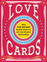 Love Cards: What Your Birthday Reveals about You and Your Personal Relationships LOVE CARDS 3/E Robert Camp