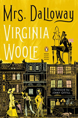 Mrs. Dalloway: (Penguin Classics Deluxe Edition) MRS DALLOWAY （Penguin Classics Deluxe Edition） Virginia Woolf
