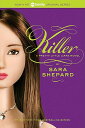 Pretty Little Liars 6: Killer PRETTY LITTLE LIARS 6 KILLER （Pretty Little Liars） Sara Shepard