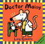 Doctor Maisy DR MAISY Maisy [ Lucy Cousins ]