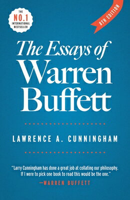 The Essays of Warren Buffett: Lessons for Corporate America ESSAYS OF WARREN BUFFETT Lawrence a. Cunningham
