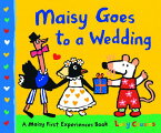 Maisy Goes to a Wedding MAISY GOES TO A WEDDING （Maisy） [ Lucy Cousins ]