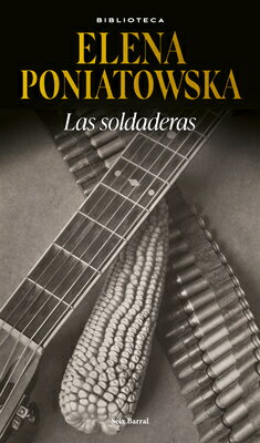 Las Soldaderas / Women of the Mexican Revolution SPA-SOLDADERAS / WOMEN OF THE [ Elena Poniatowska ]