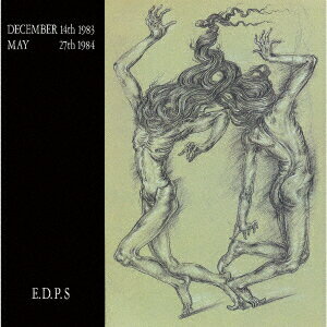 DECEMBER 14TH 1983 MAY 27TH 1984 [ E.D.P.S. ]