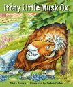 The Itchy Little Musk Ox ITCHY LITTLE MUSK OX [ 