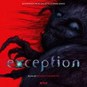Exception (Soundtrack from the Netflix Anime Series)<初回生産限定盤>(オリジナルポストカード)