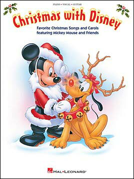 【輸入楽譜】クリスマス・ウィズ・ディズニー(Favorite Christmas Songs & Carols Feat. Mickey Mouse & Friends)