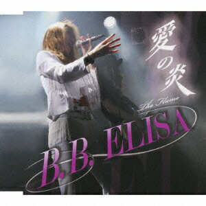 The Flame(愛の炎)?B.B.ELISA Debut Mini Album [ B.B.ELISA ]