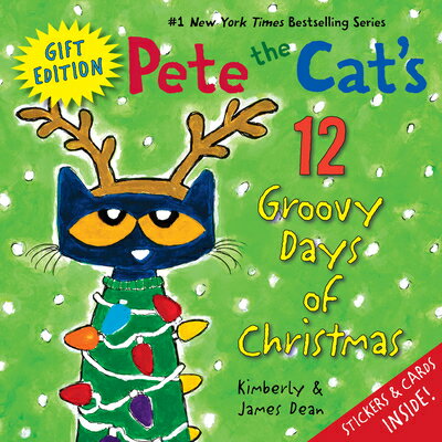 Pete the Cat 039 s 12 Groovy Days of Christmas Gift Edition STICKERS-PETE THE CATS 12 GROO （Pete the Cat） James Dean