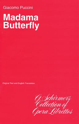 Madama Butterfly: Libretto MADAMA BUTTERFLY 