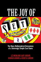 The Joy of Set: The Many Mathematical Dimensions of a Seemingly Simple Card Game JOY OF SET Liz McMahon