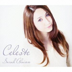 セレステ （ 限定盤 CD + Blu-ray ) [ Sarah Alainn ]