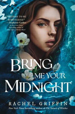 Bring Me Your Midnight BRING ME YOUR MIDNIGHT [ Rachel Griffin ]
