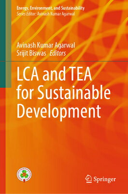 楽天楽天ブックスLca and Tea for Sustainable Development LCA & TEA FOR SUSTAINABLE DEVE （Energy, Environment, and Sustainability） [ Avinash Kumar Agarwal ]