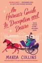 An Heiress's Guide to Deception and Desire HEIRESSS GT DECEPTION & DESIRE (Ladie...