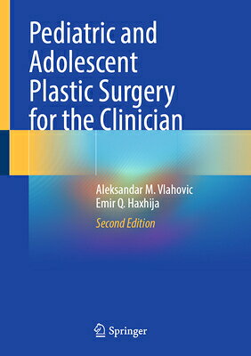 Pediatric and Adolescent Plastic Surgery for the Clinician PEDIATRIC & ADOLESCENT PLASTIC 