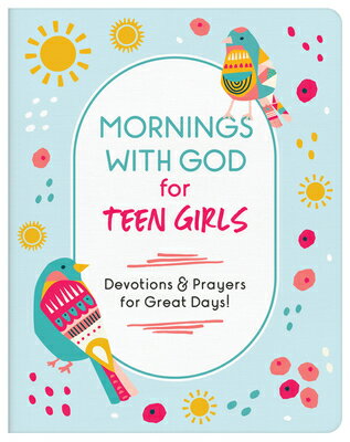 Mornings with God for Teen Girls: Devotions and Prayers for Great Days MORNINGS W/GOD FOR TEEN GIRLS Marilee Parrish