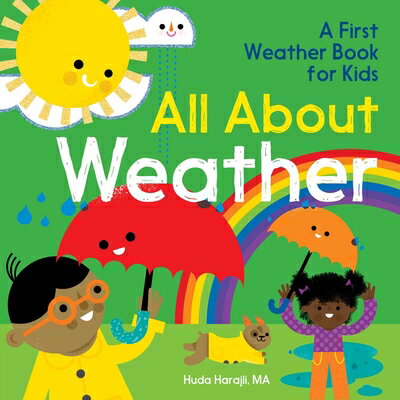 All about Weather: A First Weather Book for Kids ALL ABT WEATHER [ Huda Harajli ]