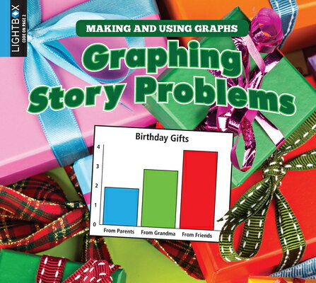 Graphing Story Problems GRAPHING STORY PROBLEMS （Making and Using Graphs） 